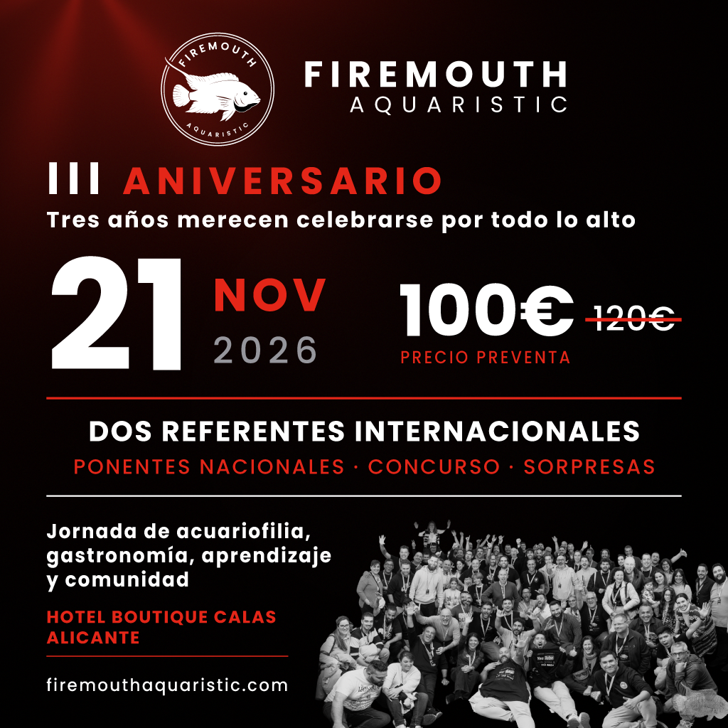 Tercer Aniversario Firemouth Aquaristic · 21 nov 2026 · Alicante
